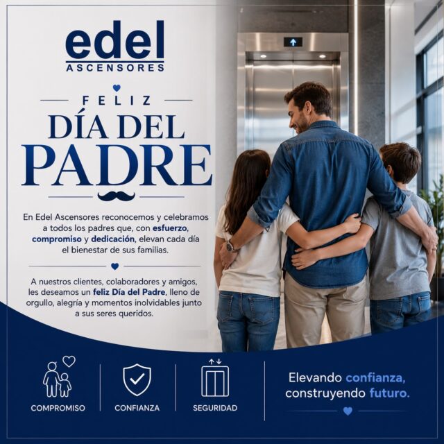 👔 ¡Feliz Día del Padre! 👔

En Edel Ascensores rendimos homenaje a todos los padres que, con esfuerzo, dedicación y amor, son el motor que impulsa a sus familias a alcanzar sus sueños.

Edel Ascensores
Elevando confianza, construyendo futuro.
 #felizdiadelpadre #inmobiliariaperu #constructorasperu #edelascensoresperu