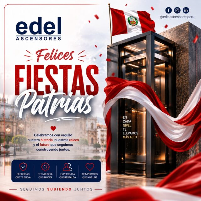 🎊 Hoy celebramos el orgullo de ser peruanos.

Cada piso que conectamos representa un paso hacia el progreso, el esfuerzo y el crecimiento de nuestro país.

En EDEL Ascensores creemos que el desarrollo del Perú se construye con trabajo, compromiso e innovación. Por ello, seguimos brindando soluciones de movilidad vertical que impulsan proyectos y mejoran la experiencia de miles de personas.

En estas Fiestas Patrias, rendimos homenaje a quienes, con dedicación y pasión, hacen posible un Perú que sigue creciendo cada día.

❤️🤍❤️ ¡Feliz 28 de Julio! Que el orgullo de ser peruanos nos inspire a seguir llegando más alto.

EDEL Ascensores
Seguridad que te eleva.

#FelicesFiestasPatrias #VivaElPerú #28DeJulio #OrgulloPeruano #Perú #Perú2026 #JuntosConstruimos #IngenieríaPeruana #MovilidadVertical #Ascensores #Innovación #Seguridad #Infraestructura #EdelAscensores #SomosPerú