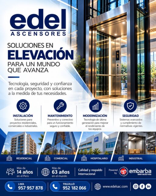 🏢 EDEL ASCENSORES | SOLUCIONES EN ELEVACIÓN

🚀 Impulsamos el futuro con tecnología, seguridad y confianza en cada proyecto.

En EDEL ASCENSORES ofrecemos soluciones integrales para acompañarte en cada etapa: desde la instalación hasta el mantenimiento y la modernización de ascensores, con el compromiso de brindar calidad y respaldo en cada servicio.

🤝 Calidad y respaldo internacional, junto a EMBARBA Elevadores, para seguir elevando tus proyectos.

📍 Lima: 957 957 878
📍 Trujillo: 952 182 066
🌐 www.edelsac.com

✨ EDEL ASCENSORES — Soluciones en elevación para un mundo que avanza.

#EdelAscensores #EmbarbaElevadores #Ascensores #Elevadores #Ingeniería #Construcción #MantenimientoDeAscensores #Modernización #Lima #Trujillo